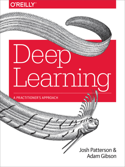 Title details for Deep Learning by Josh Patterson - Available